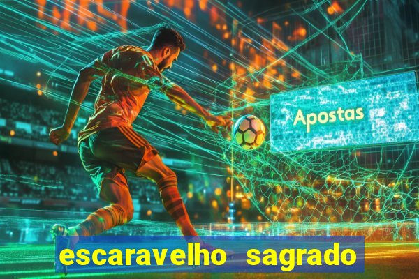 escaravelho sagrado e perigoso